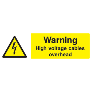 High Voltage Cables Overhead Hazard Sign
