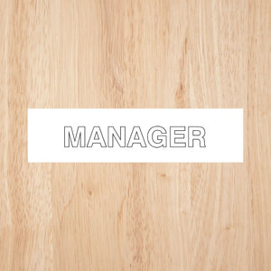 Manager Door Sign Standard Version CAPS