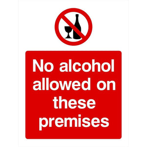 No Alcohol On These Premises Prohibited Sign