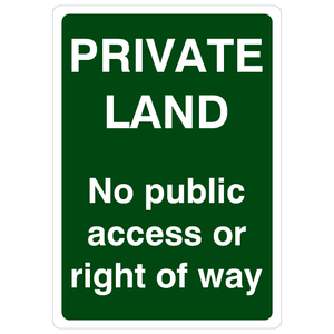 Private Land No Public Access Or Right Of Way Portrait Sign