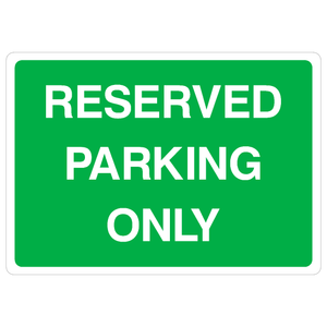 Reserved Parking Only Sign