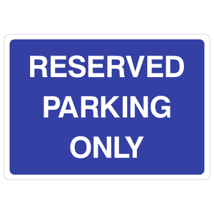 Reserved Parking Only Sign