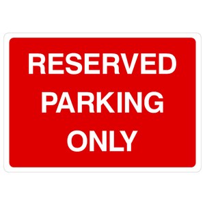 Reserved Parking Only Sign