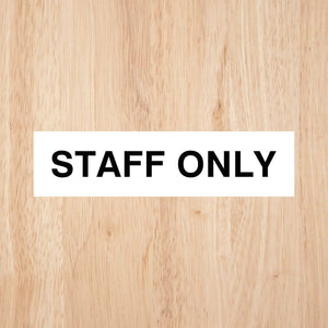 Staff Only Sign | CAPS