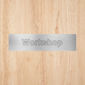 Workshop Door Sign