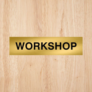 Workshop Door Sign