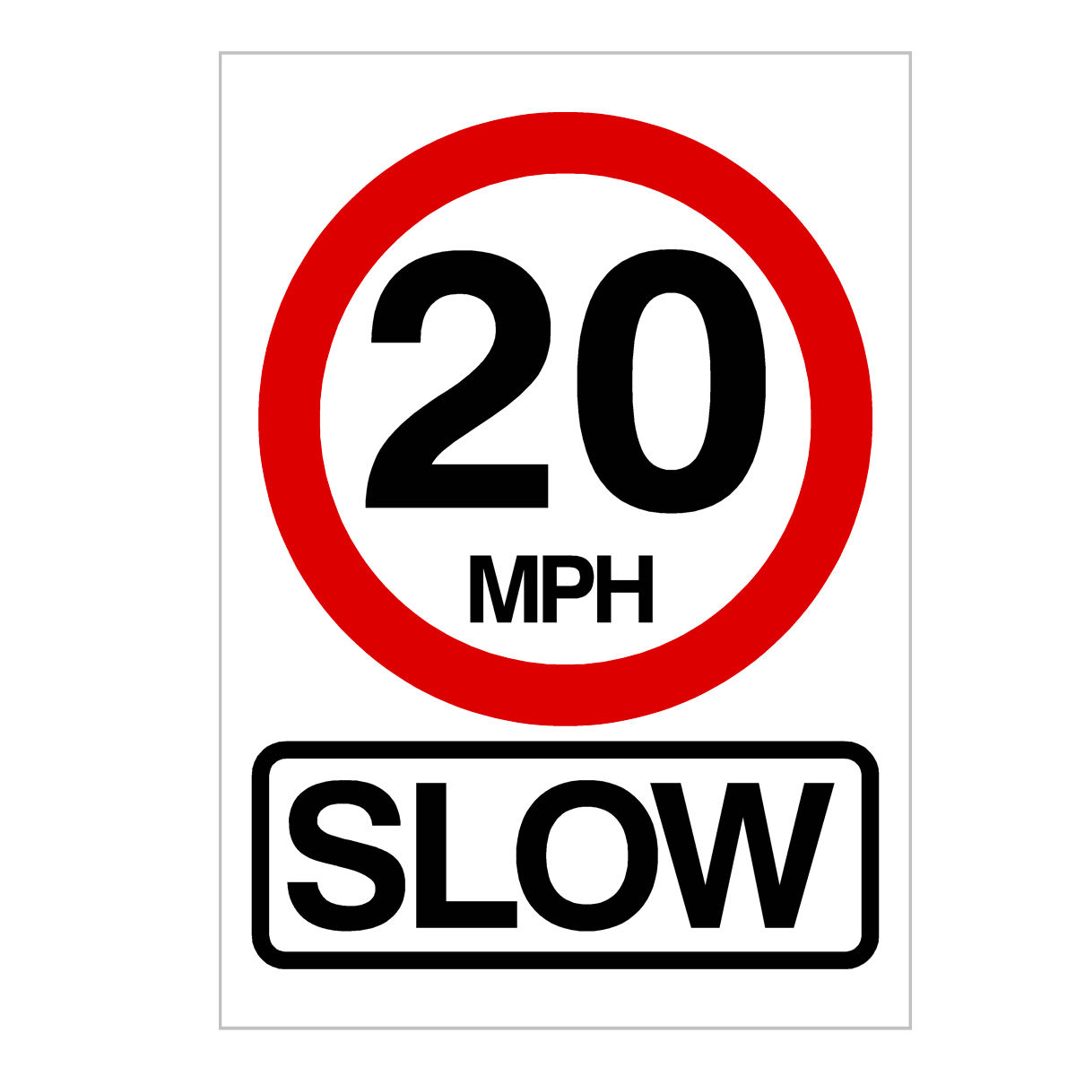 20 MPH SLOW Sign