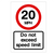 20 MPH Speed Limit Sign