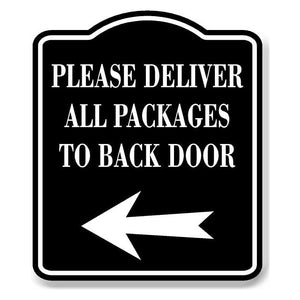 Please put all express packages on the front door Aluminum Composite Sign