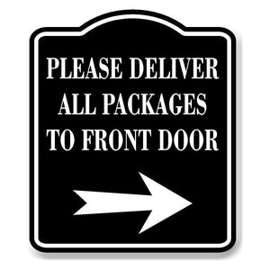 Please put all express packages on the front door Aluminum Composite Sign