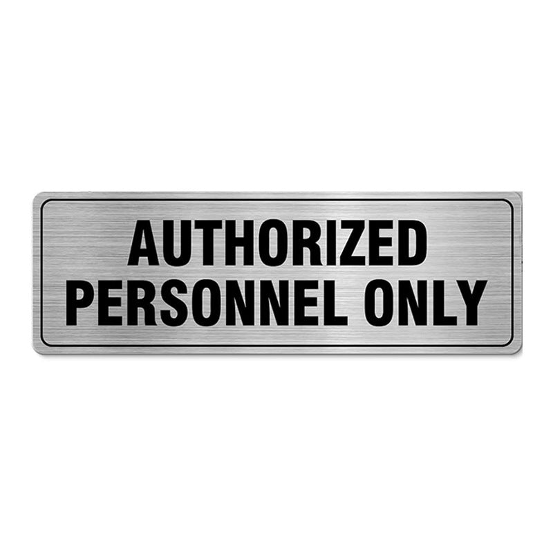 idlers are not allowed to enter warning signs Unauthorized personnel are prohibited from entering warning signs Brushed aluminum signs