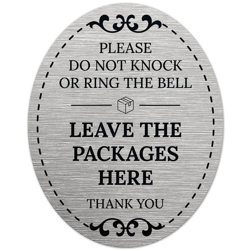 Please do not knock or ring the doorbell to leave packages here sign