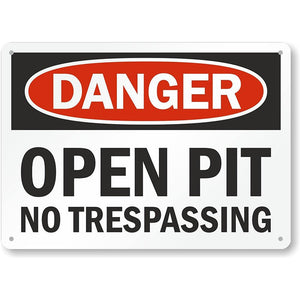 Dangerous Open Pit, No Entry Signs US OSHA Occupational Safety and Health Warning Signs