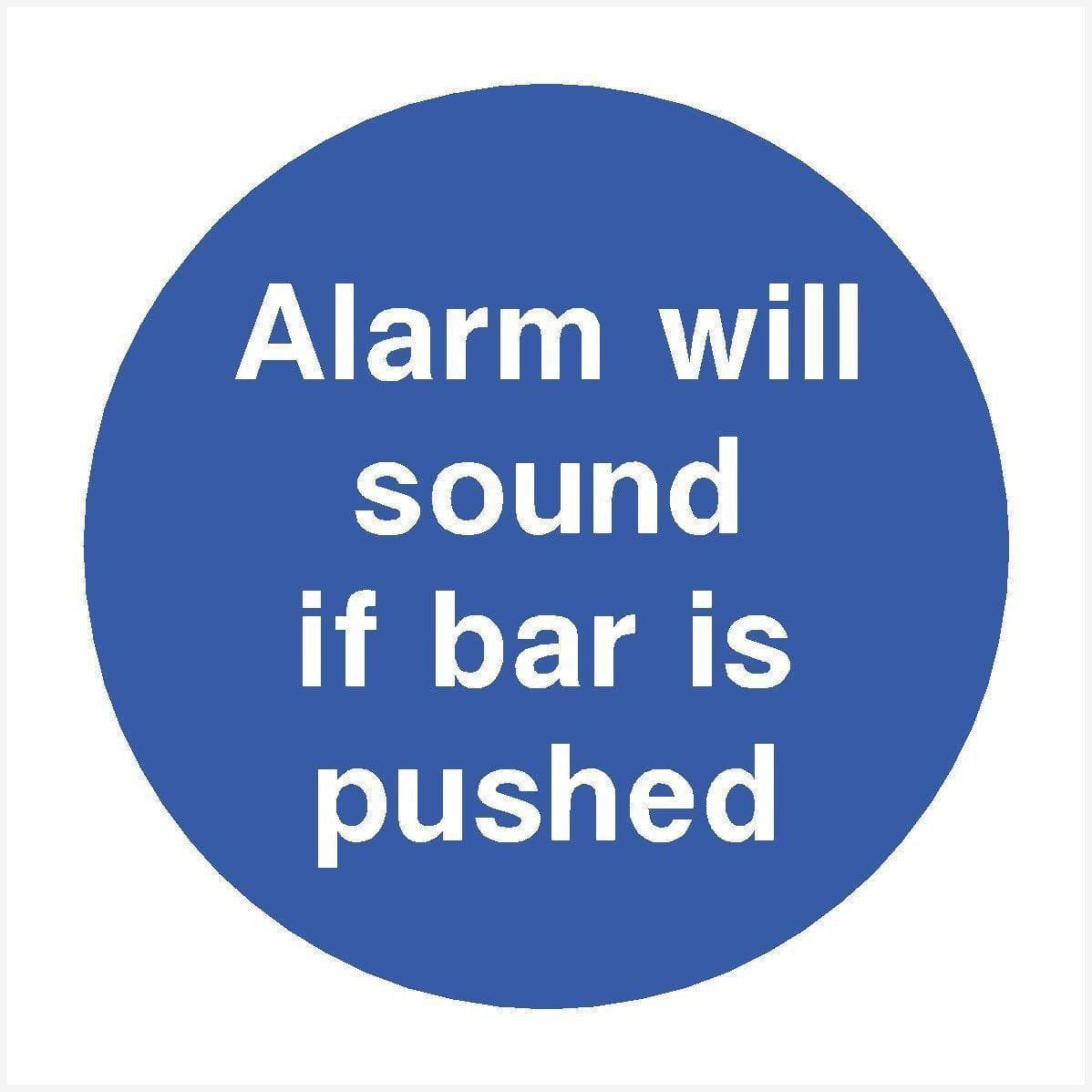 Alarm Will Sound If Bar Is Pushed Sign