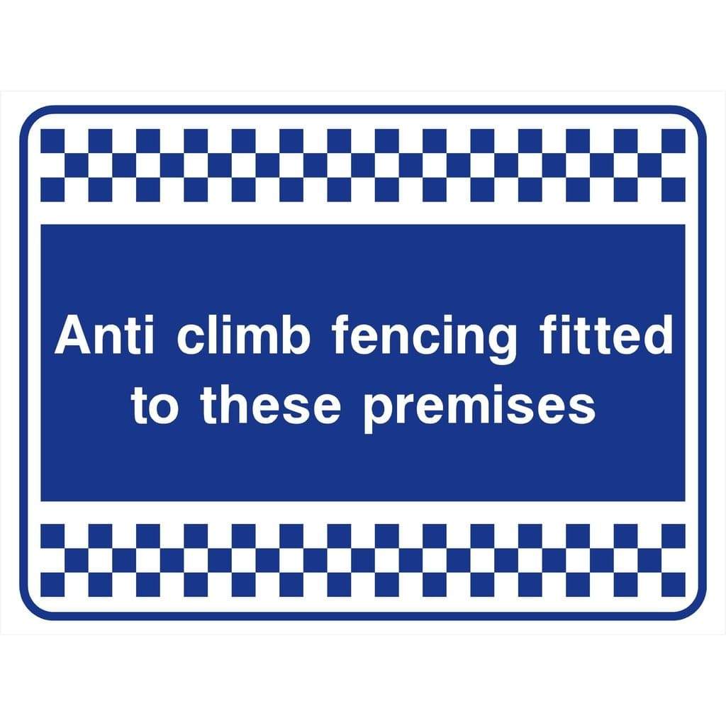 Anti Climb Fencing Fitted To These Premises Sign