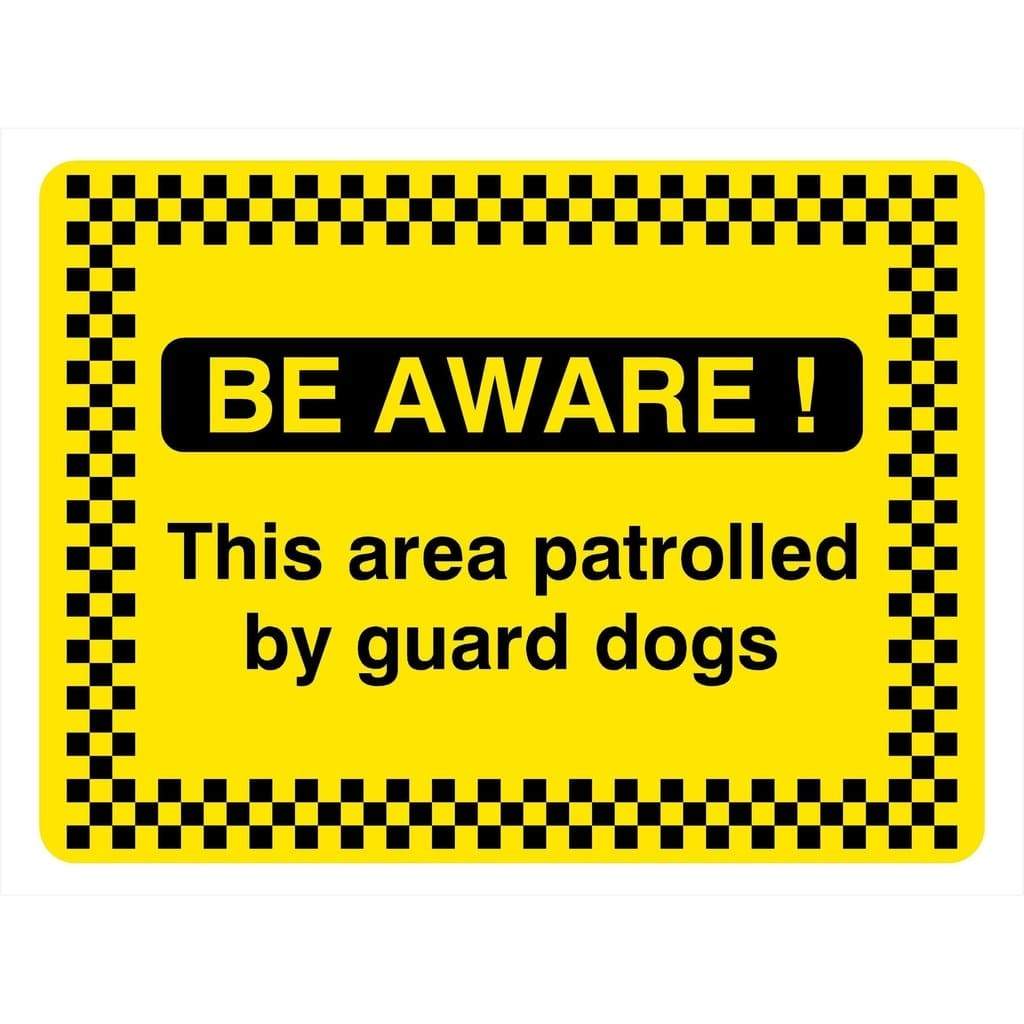 Area Patrolled By Guard Dogs Sign