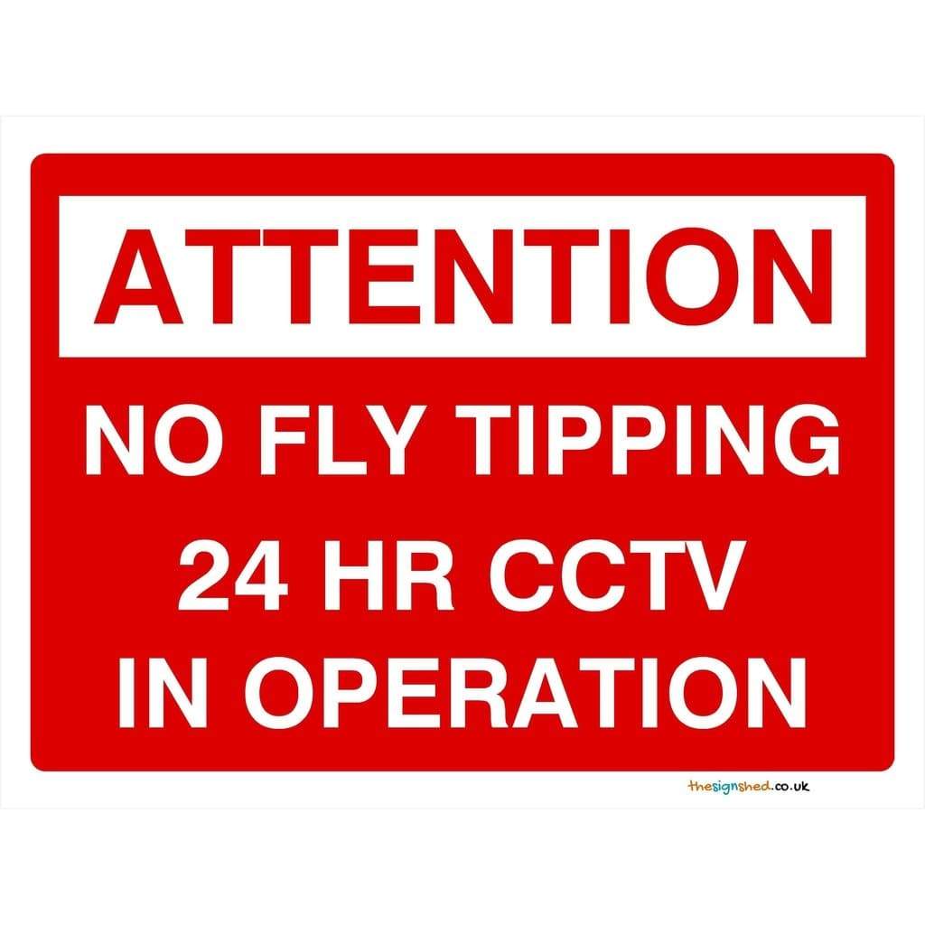 Attention No Fly Tipping 24Hr CCTV In Operation Sign