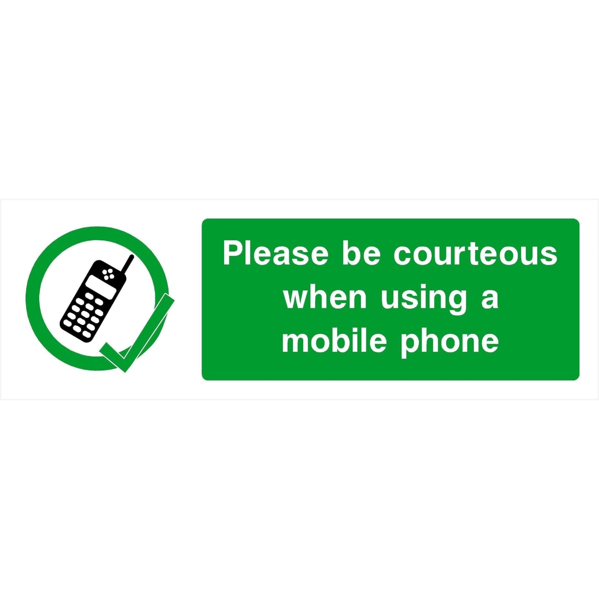 Be Courteous When Using A Mobile Phone Sign