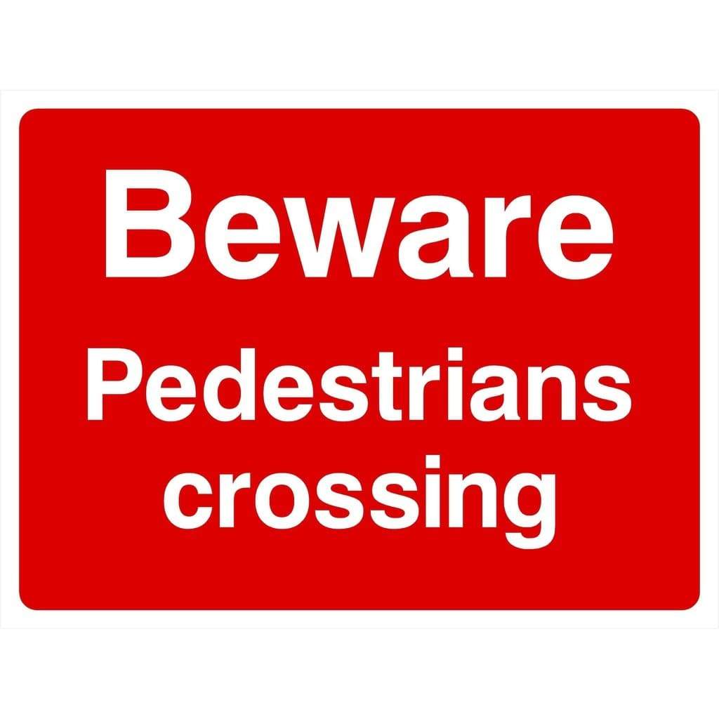 Beware Pedestrians Crossing Sign