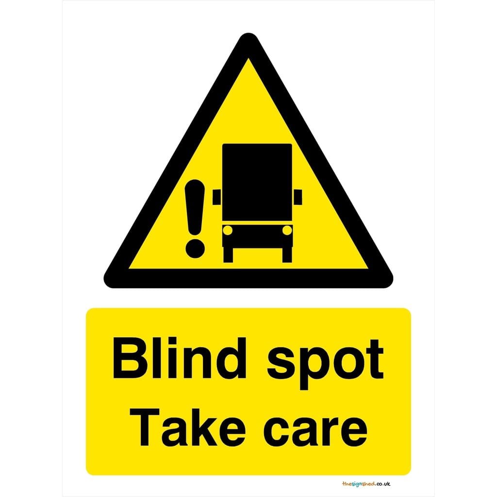 Blind Spot Take Care Sign