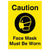 Caution Face Mask Must Be Worn Sign