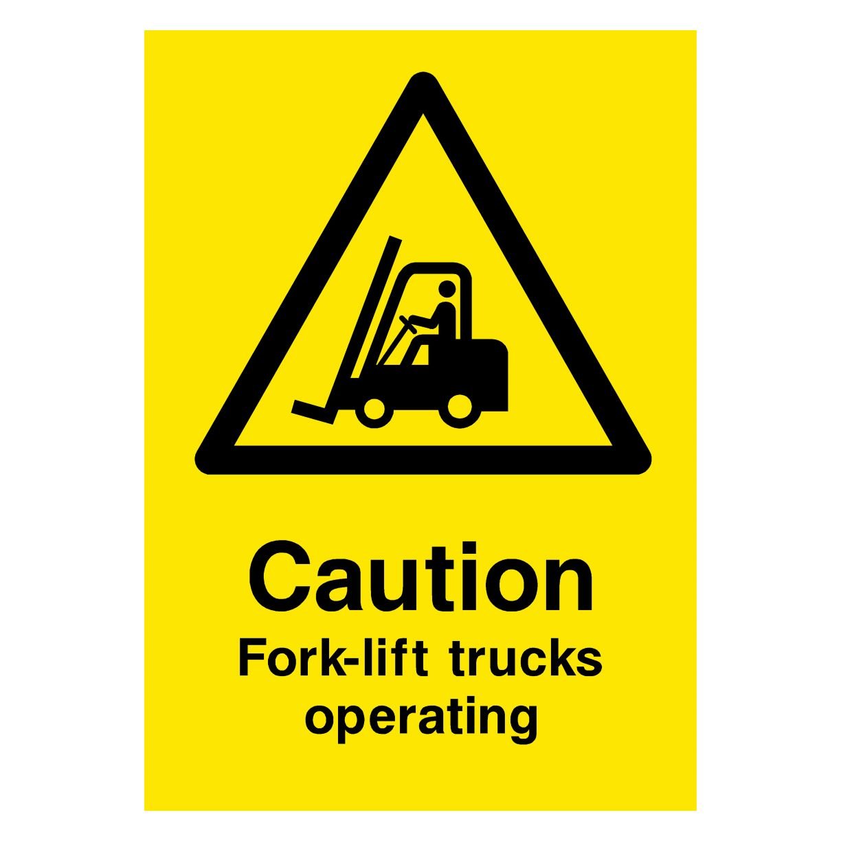 Caution Fork Lift Trucks Operating Yellow Sign