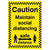 Caution Maintain A Safe Distance Social Distancing Sign