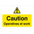 Caution Operatives At Work Sign