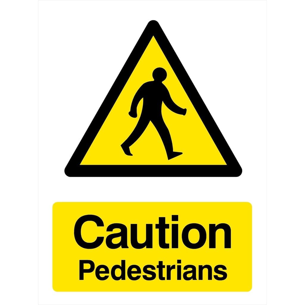 Caution Pedestrians Sign