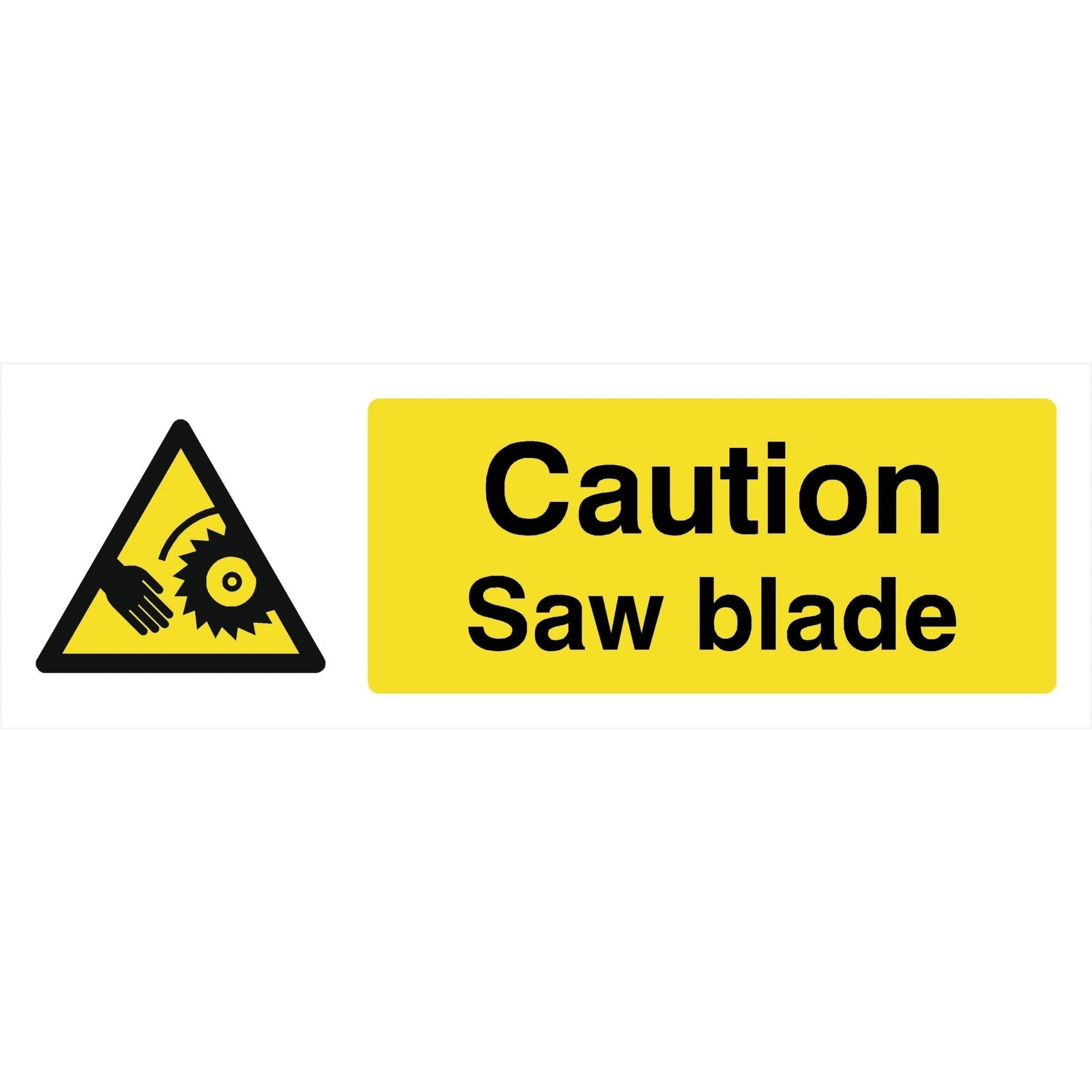 Caution Saw Blade Sign