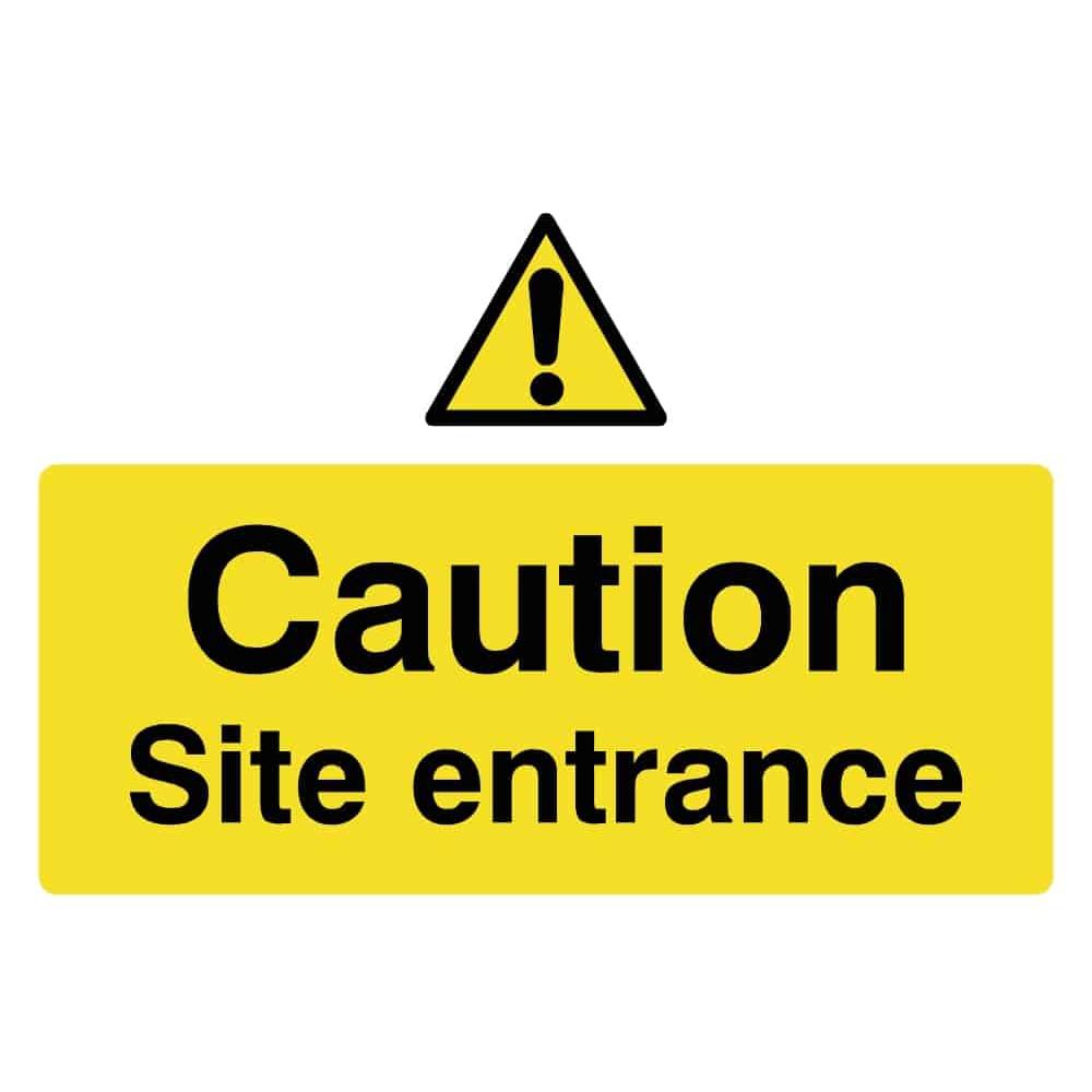 Caution Site Entrance Sign