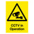 CCTV In Operation Yellow Sign