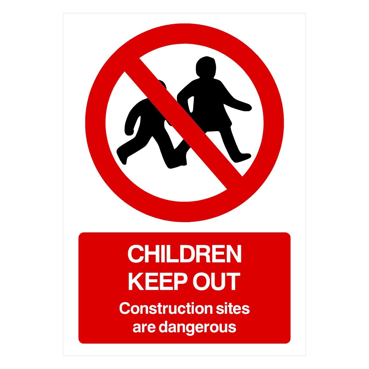 Children Keep Out Construction Sites Are Dangerous Sign