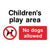 Children's Play Area No Dogs Allowed Sign