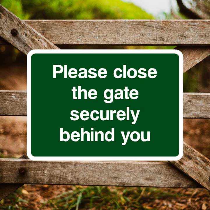 Close The Gate Behind You Sign