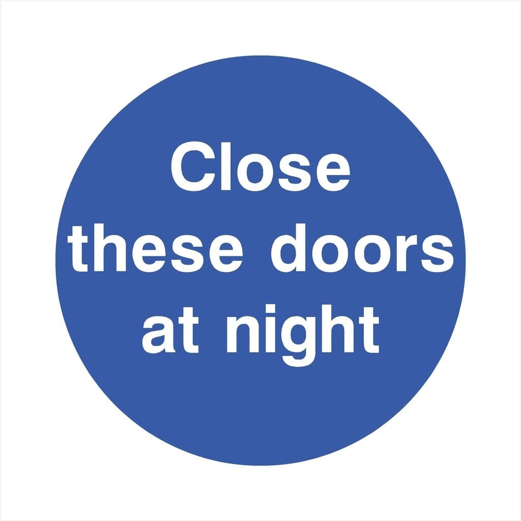 Close These Doors At Night Sign