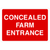 Concealed Farm Entrance Sign