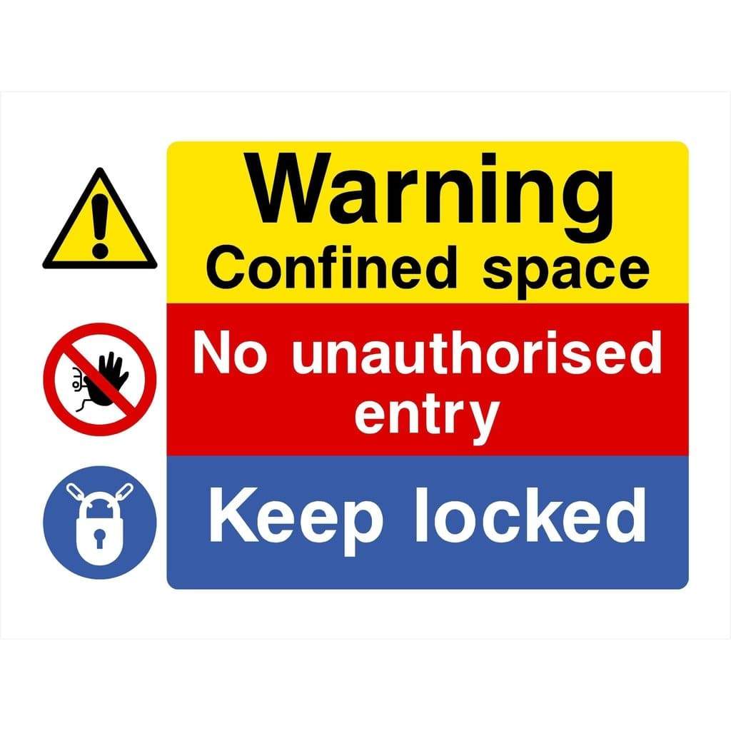 Confined Space No Unauthorised Entry Keep Locked Sign