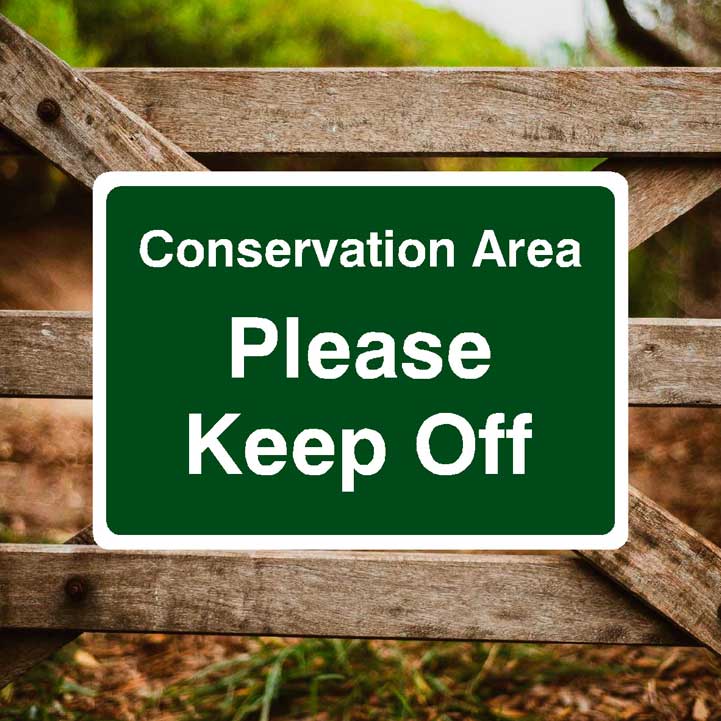 Conservation Area Please Keep Off Sign