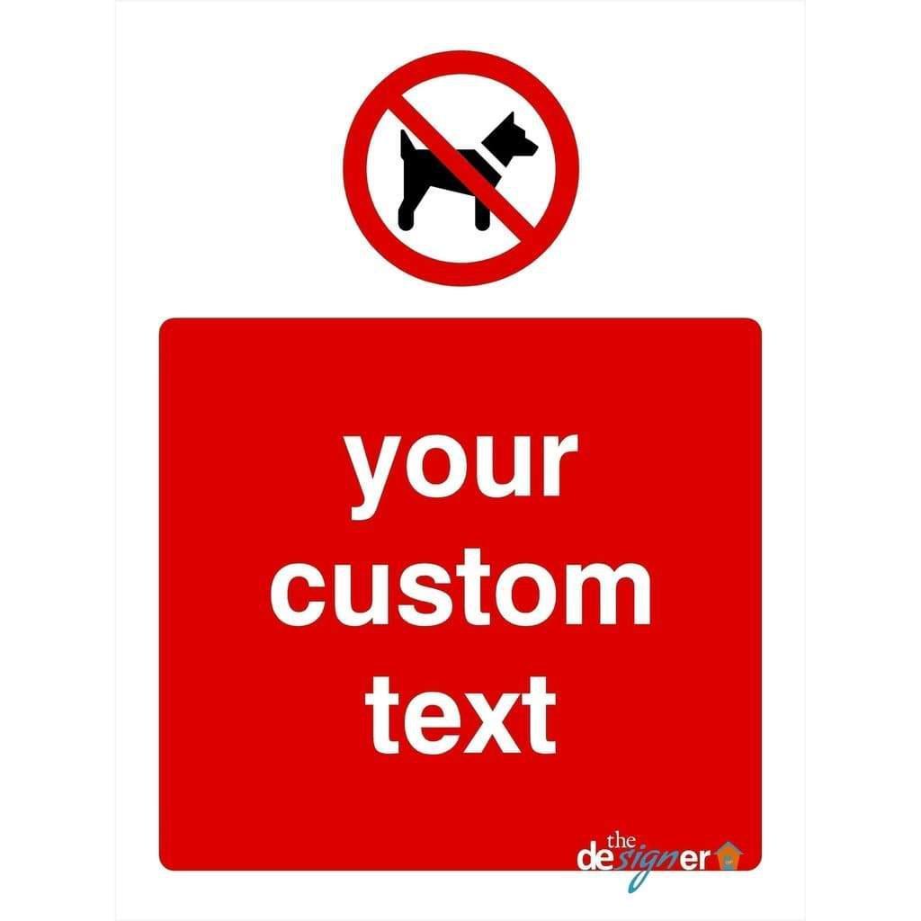 Custom No Dogs Sign