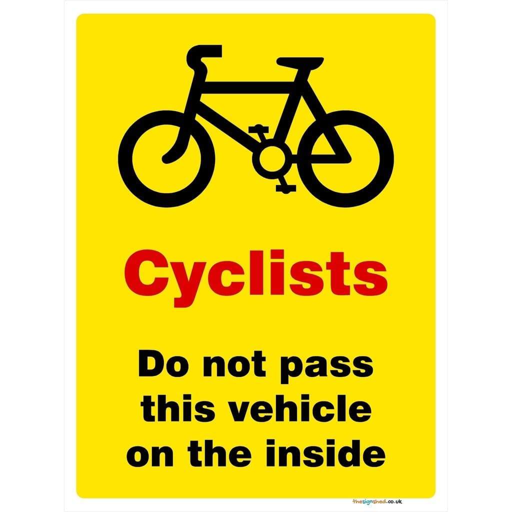 Cyclists Do Not Pass On The Inside Sign