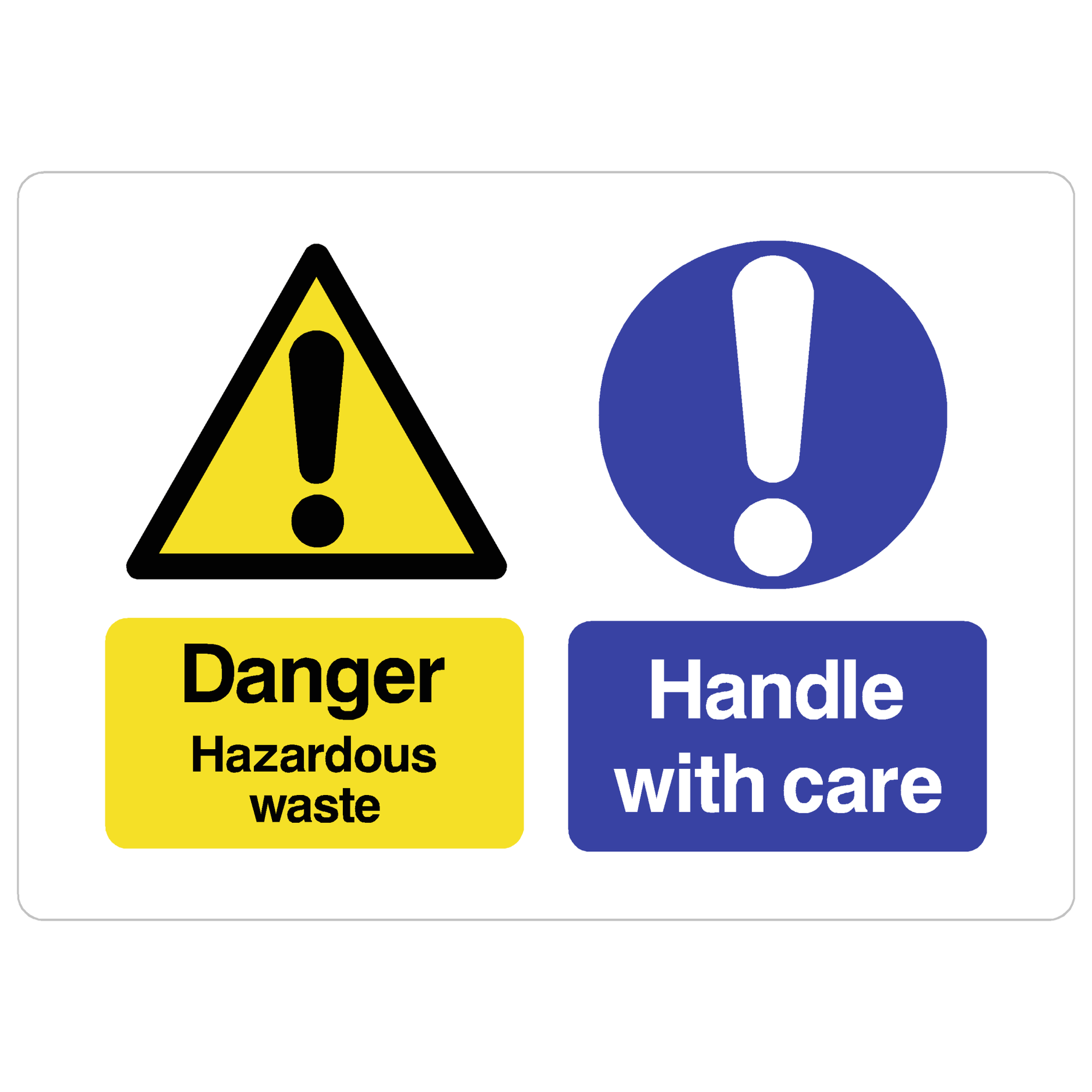 Danger Hazardous Waste Handle With Care Sign