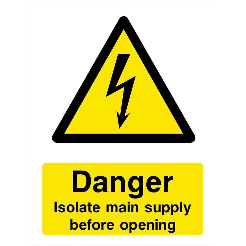 Danger Isolate Main Supply Electrical Sign