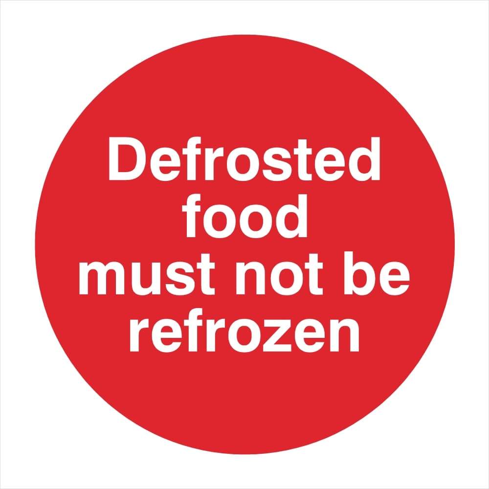 Defrosted Food Must Not Be Refrozen Sign