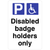 Disabled Badge Holders Parking Sign