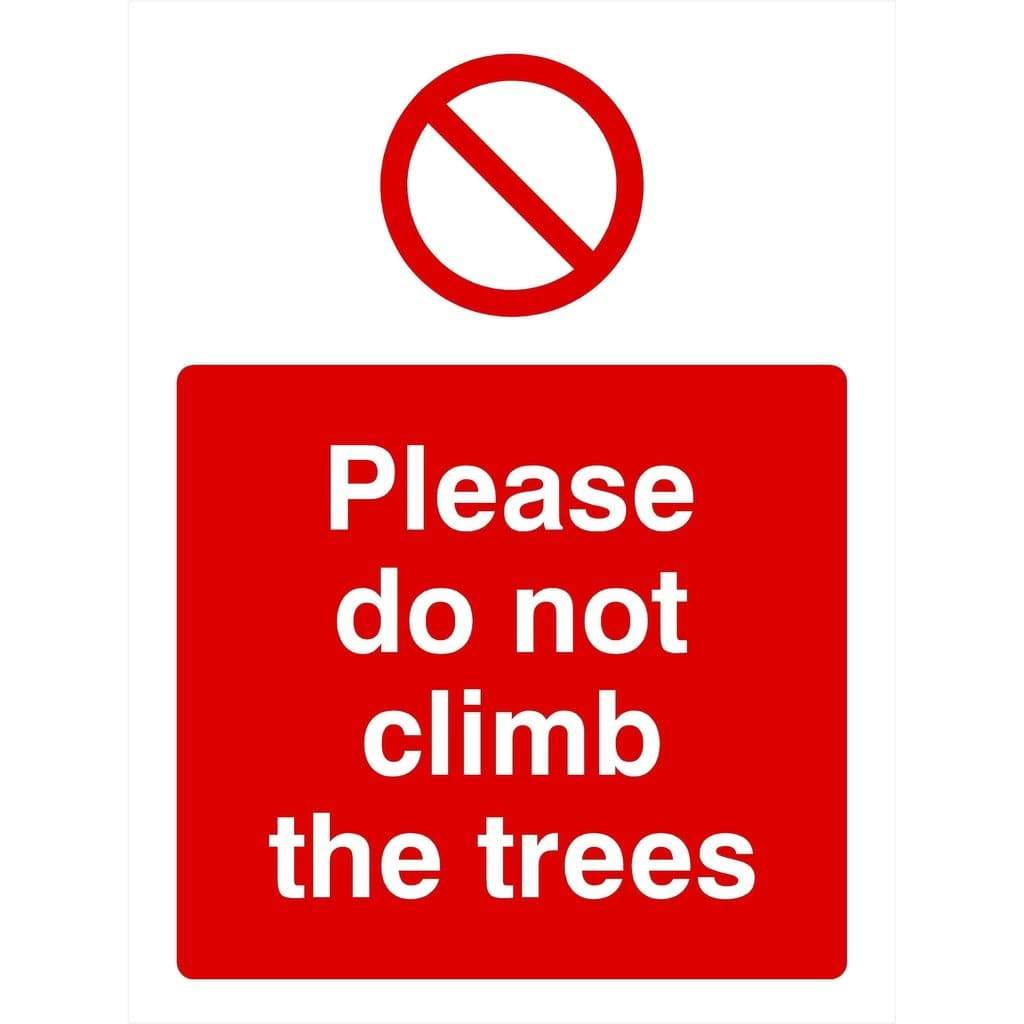 Do Not Climb The Trees Sign