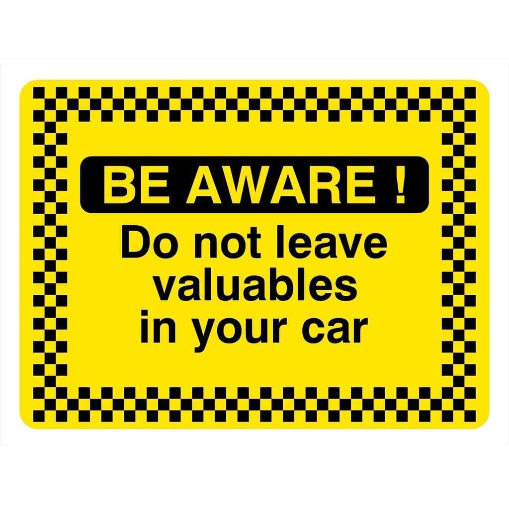 Do Not Leave Valuables In Your Car Sign