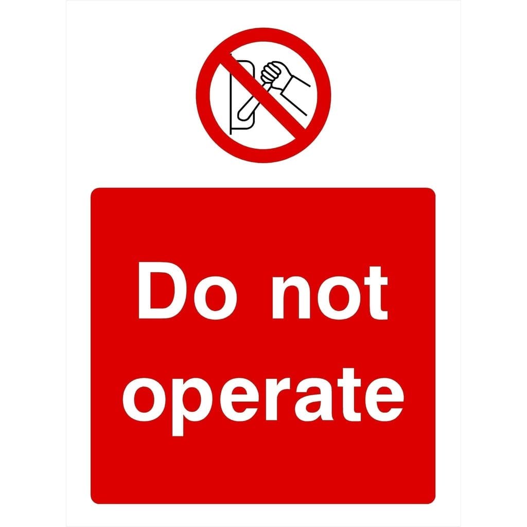 Do Not Operate Sign