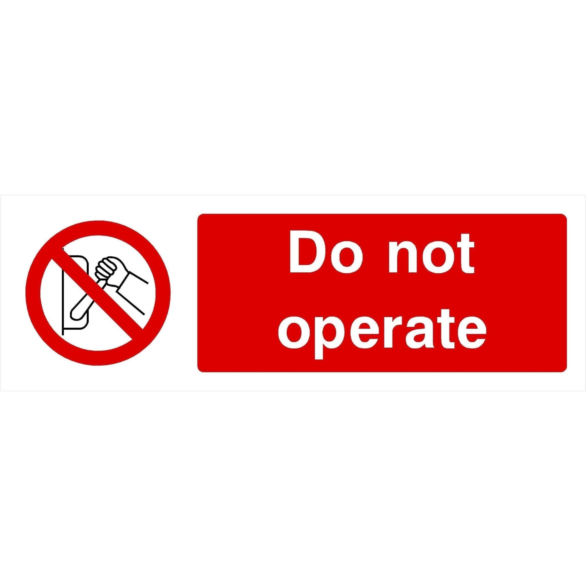 Do Not Operate Sign Landscape