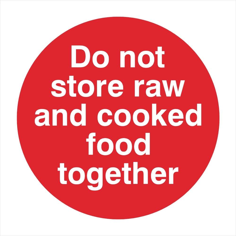 Do Not Store Raw And Cooked Food Together Sign